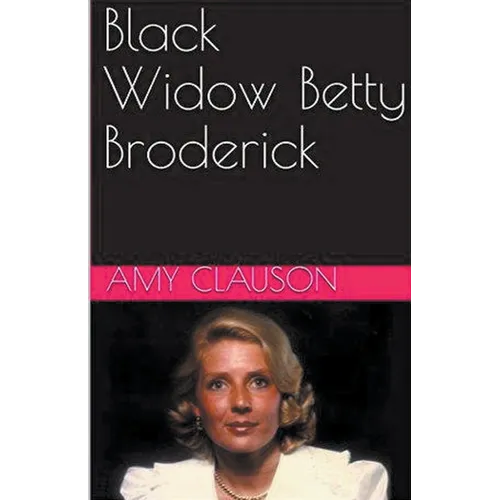 Black Widow Betty Broderick - Paperback