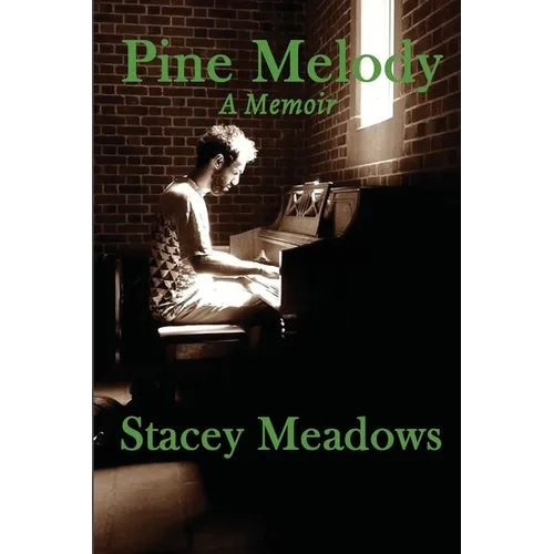 Pine Melody: A Memoir - Paperback