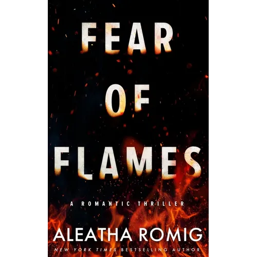 Fear of Flames: Romantic Thriller - Paperback