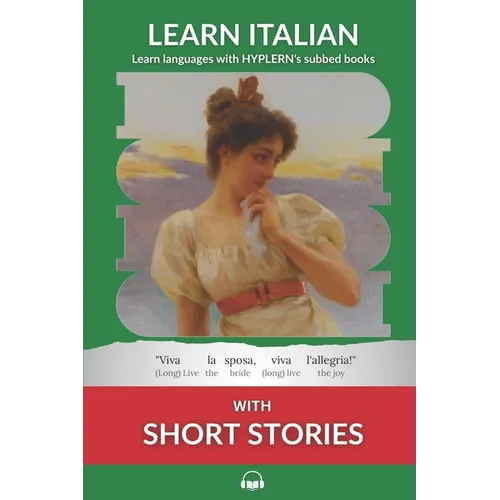 Learn Italian with Short Stories: Interlinear Italian to English - Paperback