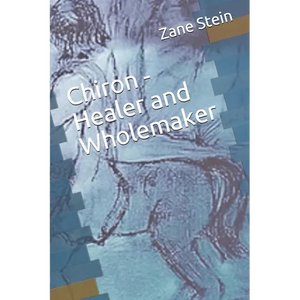 Chiron - Healer and Wholemaker - Paperback