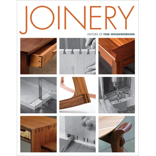 Joinery: Essential Techniques for Strong, Lasting Wood Connections - Paperback