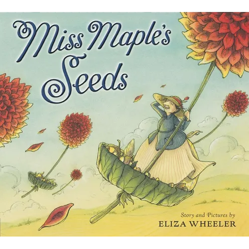 Miss Maple's Seeds - Hardcover