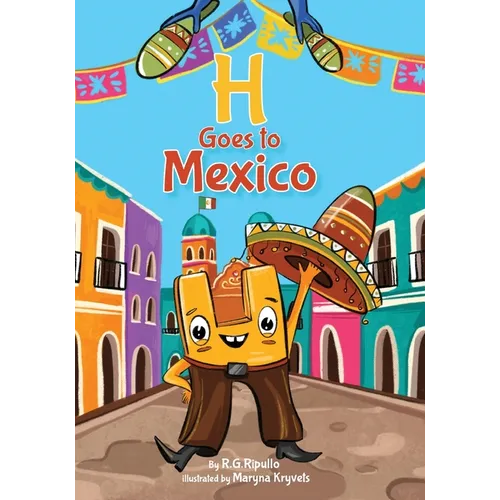 H Goes to Mexico - Paperback