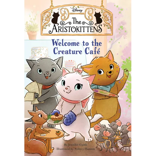 The Aristokittens #1: Welcome to the Creature Cafã(c) - Paperback