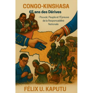 Congo-Kinshasa 65 Ans Des Dérives - Paperback
