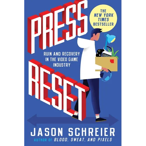 Press Reset: Ruin and Recovery in the Video Game Industry - Paperback