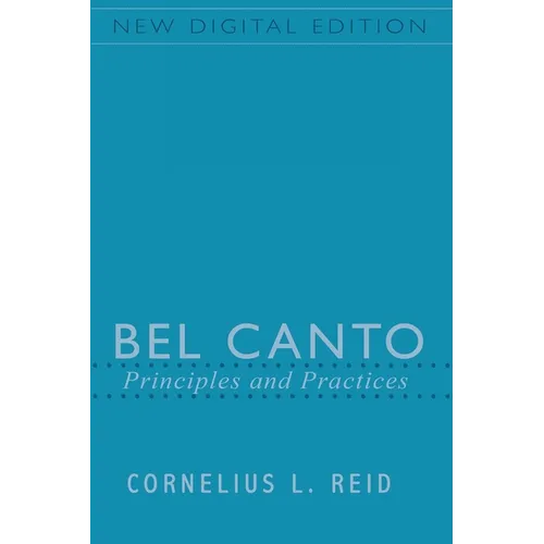 Bel Canto: Principles and Practices - Paperback