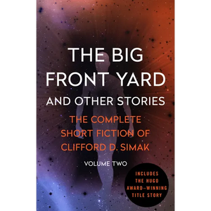 The Big Front Yard: And Other Stories Volume 2 - Paperback