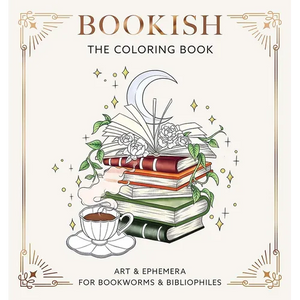 Bookish: The Coloring Book (Art & Ephemera for Bookworms & Bibliophiles) - Paperback