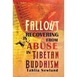 Fallout: Recovering from Abuse in Tibetan Buddhism - Paperback