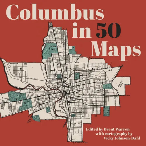 Columbus in 50 Maps - Hardcover