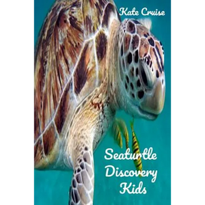 Seaturtle Discovery Kids: Sea Stories Of Cute Sea Turtles With Funny Pictures, Photos & Memes Of Seaturtles For Children - Paperback