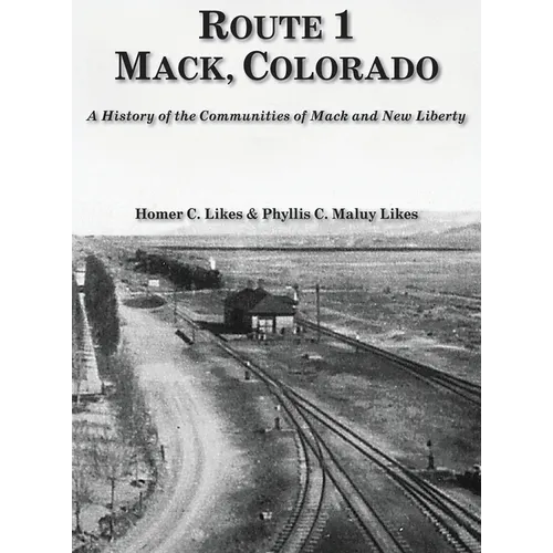 Route 1 Mack, Colorado - Hardcover