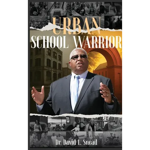 Urban School Warrior - Hardcover