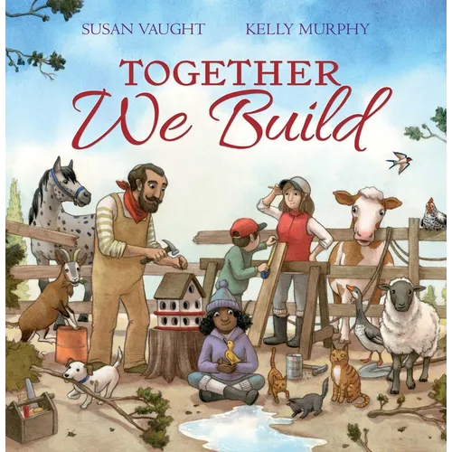 Together We Build - Hardcover