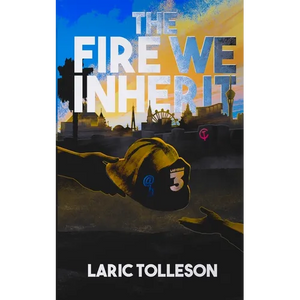 The Fire We Inherit - Paperback
