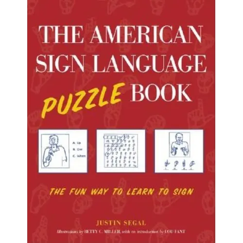 The American Sign Language Puzzle Book: The Fun Way to Learn to Sign - Paperback