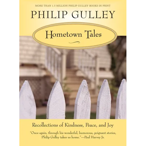 Hometown Tales: Recollections of Kindness, Peace, and Joy - Paperback