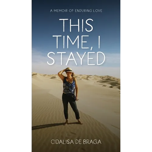 This Time, I Stayed - Hardcover