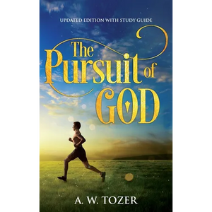 The Pursuit of God: Updated Edition with Study Guide - Hardcover