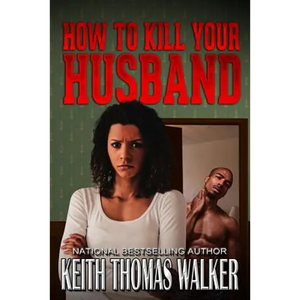 How to Kill Your Husband - Paperback