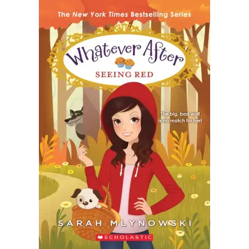Seeing Red (Whatever After #12): Volume 12 - Paperback