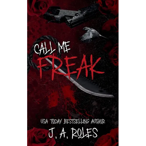 Call Me Freak: A dark stalker romance and psychological thriller - Paperback
