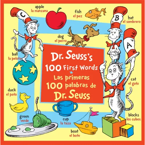Dr. Seuss's 100 First Words/Las Primeras 100 Palabras de Dr. Seuss (Bilingual Edition) - Board Book