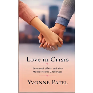 Love in Crisis: Emotional Affairs and Their Mental Health Challenges - Paperback