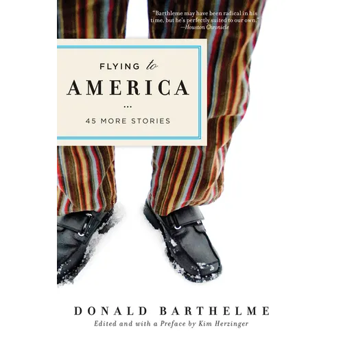 Flying to America: 45 More Stories - Paperback