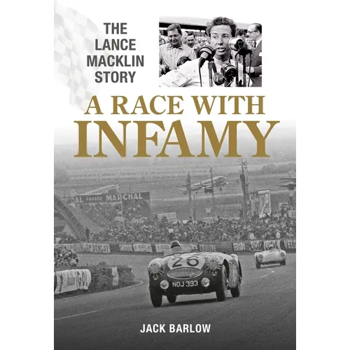 A Race with Infamy: The Lance Macklin Story - Paperback