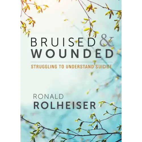 Bruised and Wounded: Struggling to Understand Suicide - Paperback