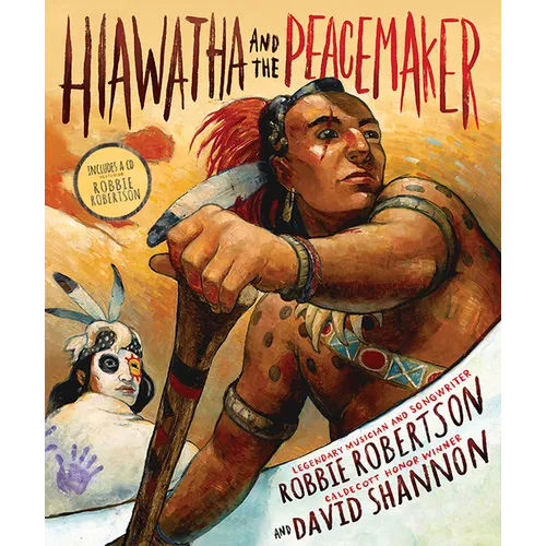 Hiawatha and the Peacemaker - Hardcover