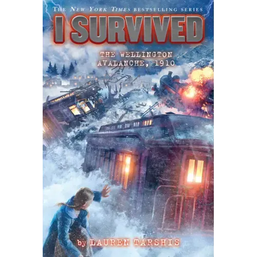 I Survived the Wellington Avalanche, 1910 (I Survived #22) - Library Binding