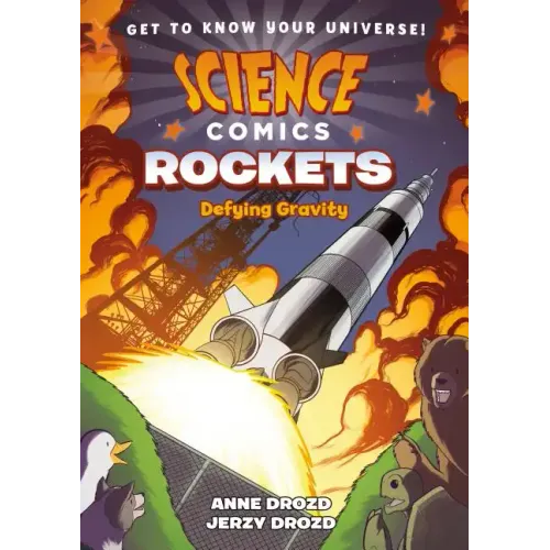 Science Comics: Rockets: Defying Gravity - Paperback