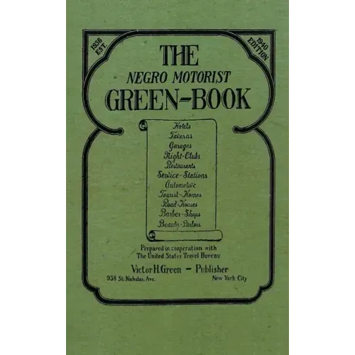 The Negro Motorist Green-Book: 1940 Facsimile Edition - Hardcover