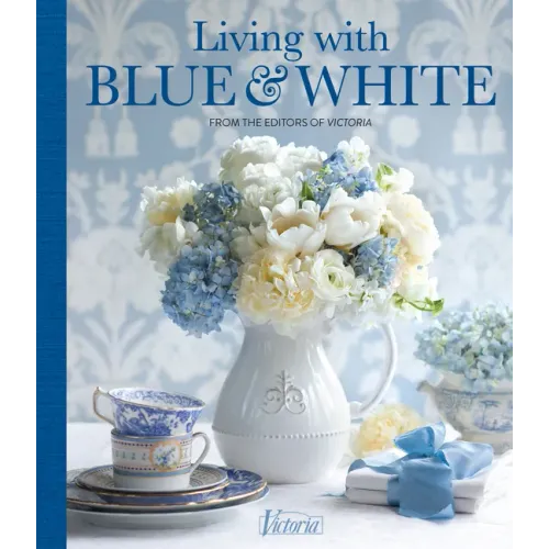 Living with Blue & White - Hardcover