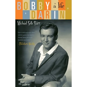 Bobby Darin: A Life - Paperback