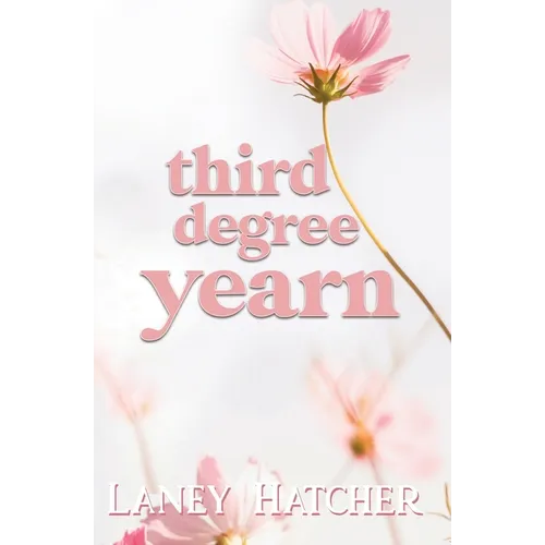 Third Degree Yearn: A Second Chance Historical Romance - Paperback