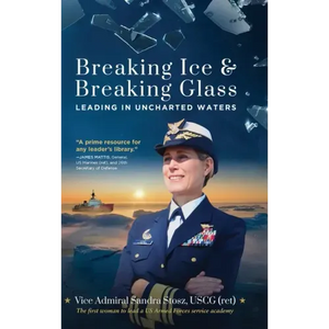 Breaking Ice and Breaking Glass: Leading in Uncharted Waters - Hardcover
