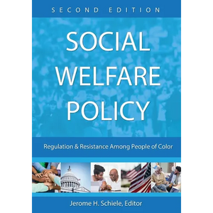 Social Welfare Policy: Regulation and Resistance Among People of Color - Paperback