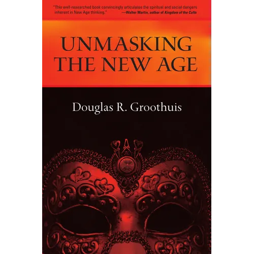 Unmasking the New Age - Paperback