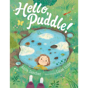 Hello, Puddle! - Hardcover