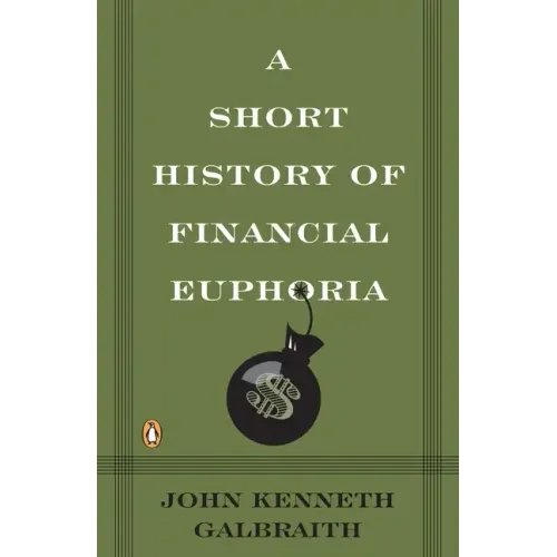 A Short History of Financial Euphoria - Paperback