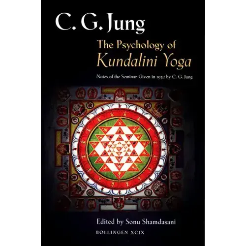 The Psychology of Kundalini Yoga: Notes of the Seminar Given in 1932 by C. G. Jung - Paperback