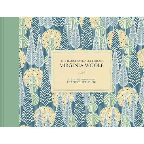 The Illustrated Letters of Virginia Woolf - Hardcover