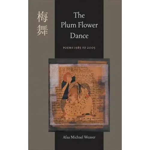 The Plum Flower Dance: Poems 1985 to 2005 - Paperback