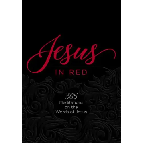 Jesus in Red: 365 Meditations on the Words of Jesus - Imitation Leather