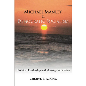 Michael Manley and Democratic Socialism - Paperback